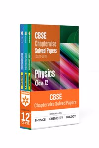 Arihant CBSE Chapterwise Solved Papers 2023-2010 Physics, Chemistry, Biology Class 12th (Set of 3 Books)