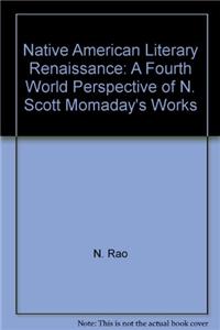 Native American Literary Renaissance A Fourth World Perspect