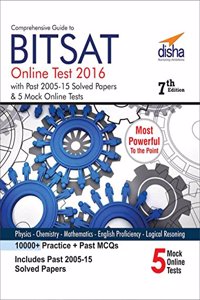 Comprehensive Guide to BITSAT Online Test with Past 2005-2015 Solved Papers & 5 Mock Online Tests