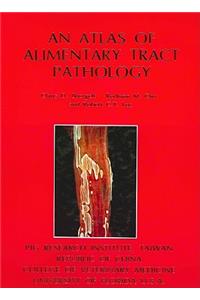 Atlas of Alimentary Tract Pathology