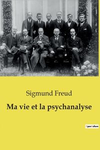 Ma vie et la psychanalyse