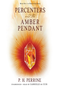 Percenters and the Amber Pendant Lib/E