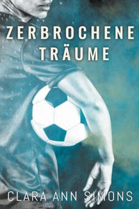 Zerbrochene Träume