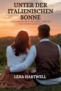 Unter Der Italienischen Sonne
