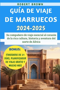 Guía De Viaje De Marruecos 2024-2025