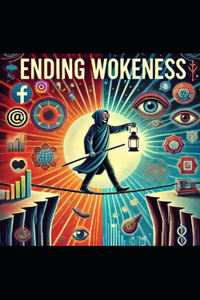 Ending Wokeness