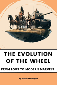 The Evolution of the Wheel