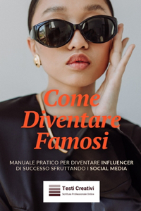 Come Diventare Famosi