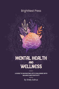 Mental Health And Wellness