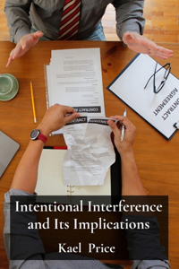 Intentional Interference and Its Implications