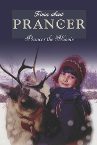 Trivia about Prancer