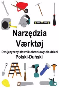 Polski-Duński Narzędzia / Værktøj Dwujęzyczny slownik obrazkowy dla dzieci