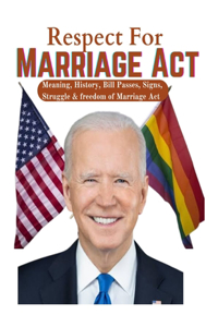 Respect for Marriage Act