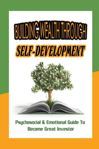 Building Wealth Through Self-Development