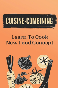 Cuisine-Combining