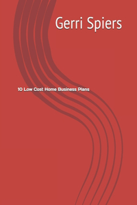 The Best 10 Low Cost Home Business Plans