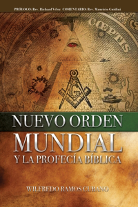 Nuevo Orden Mundial y la Profecía Bíblica