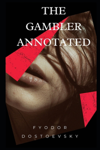 The Gambler (Annotated)