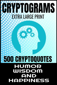 Cryptograms Extra Large Print 500 Cryptoquotes