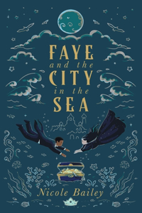 Faye and the City in the Sea