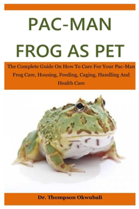 Pac-Man Frog As Pet
