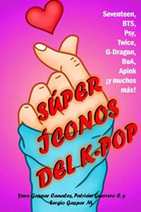 Súper íconos del K-pop: Seventeen, BTS, Psy, Twice, G-Dragon, BoA, A Pink ¡y muchos más!