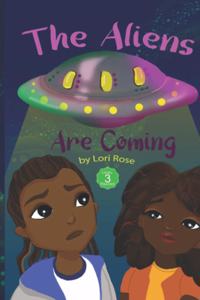 Aliens Are Coming
