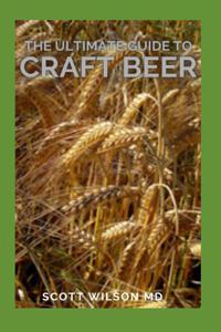 Ultimate Guide to Craft Beer