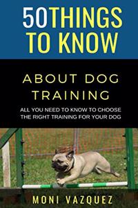 50 Things to Know About Dog Traling