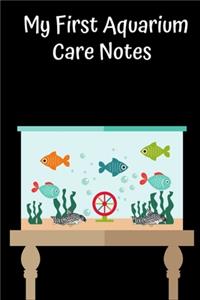 My First Aquarium Care Notes