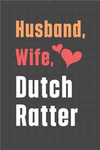 Husband, Wife, Dutch Ratter