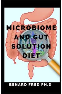 Microbiome and Gut Solution Diet