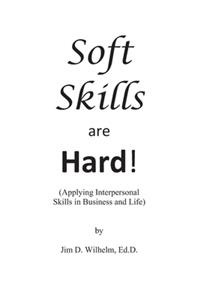 Soft Skills are Hard!