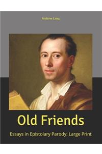 Old Friends