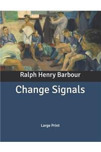 Change Signals