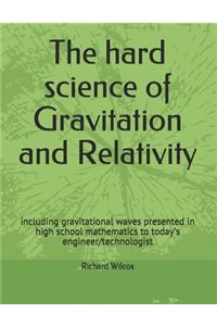 hard science of Gravitation and Relativity