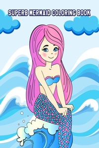 Superb Mermaid Coloring Book