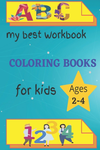 My Best Workbook Coloring Book For Kids Ages 2-4