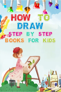 How To Draw Step By Step Books For Kids