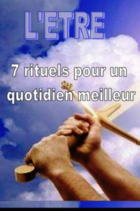 7 Rituels Pour Un Quotidien Meilleur