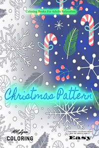 Christmas pattern coloring books for adults relaxation Easy christmas coloring book for the whole family