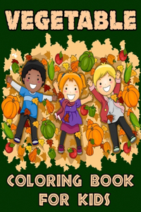 Vegetable Coloring Book for Kids