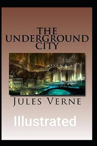 The Underground City Illustrated