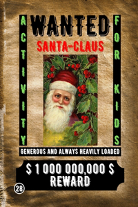 Wanted Santa Claus
