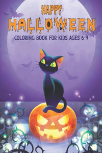 Happy Halloween Coloring Book for Kids Ages 6-9