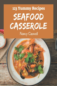 123 Yummy Seafood Casserole Recipes