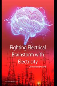 Fighting Electrical Brainstorm With Electricity