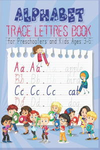 Alphabet Tracing Book for Preschoolers and Kids Ages 3-6