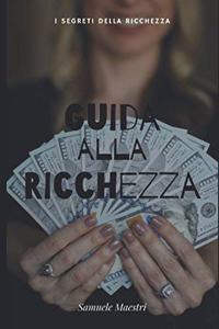 Guida alla Ricchezza