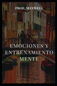 Emociones Y Entrenamiento Mente